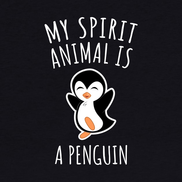 My Spirit Animal Is A Penguin by LunaMay